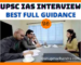 what happens in UPSC IAS Interview 2021 Full Guidance with topics