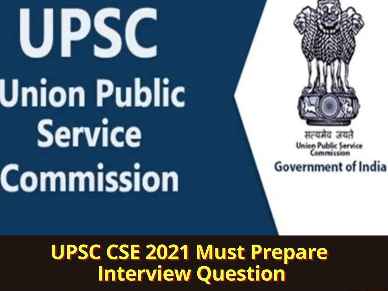 UPSC IAS Interview Question 2022