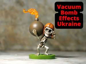 Vacuum Bomb Ukraine I Kya Hota Hai Vacuum Bomb ? I Thermobaric weapon Russia