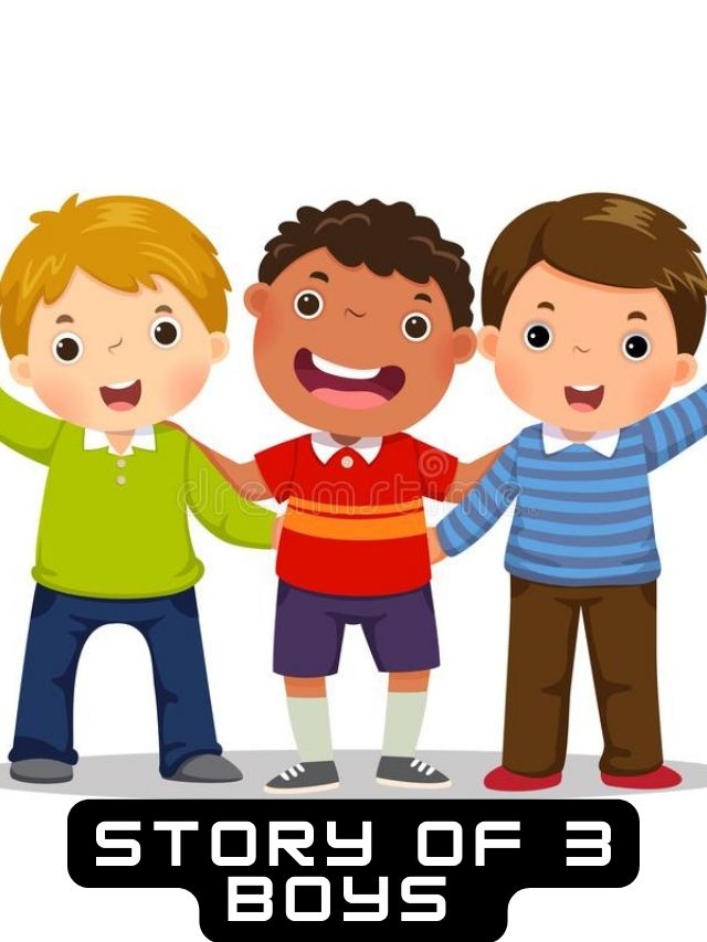 Story of 3 boys anupma chandra