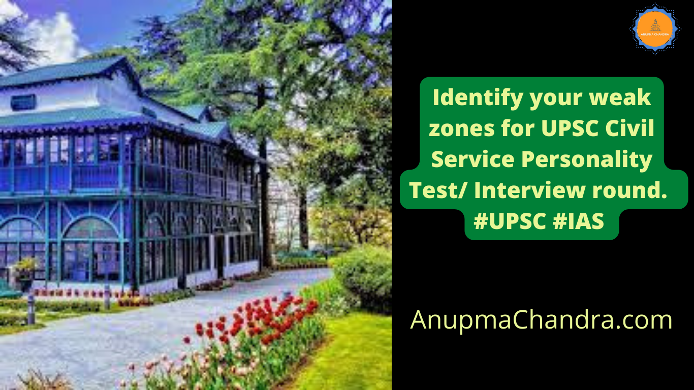 Personality Test Quiz Interview Weak Zone Quiz #UPSC #IAS #DholpurHouse #WomanIASOfficer #AnupmaChandra #IASOfficer #QUIZ #WomanPower