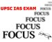 The IAS Focus Secret: 100% Success by Simple Tips